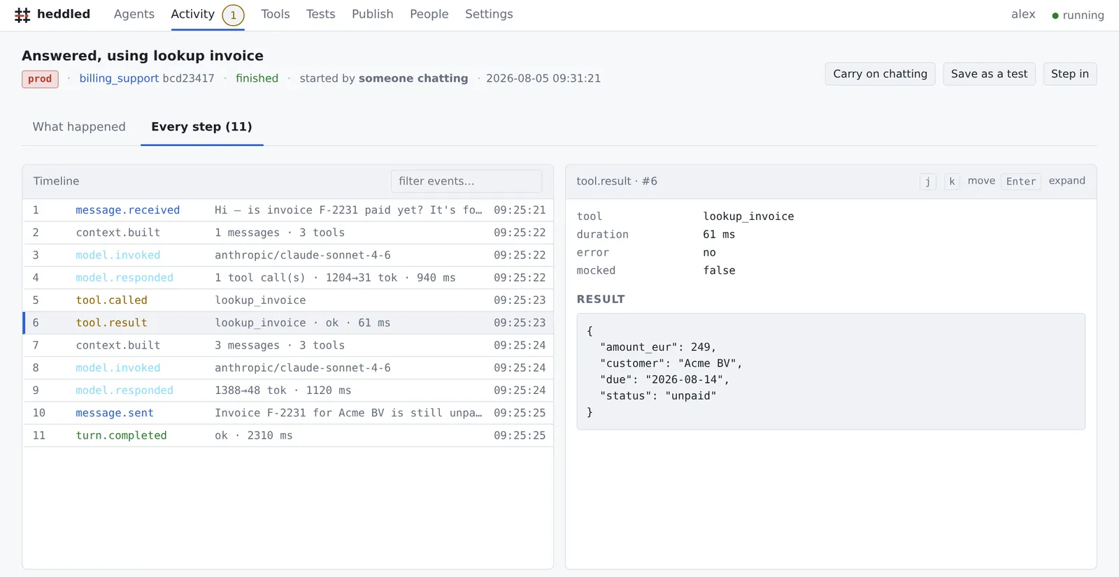 The same conversation as a numbered list of steps, with the exact
                      result the invoice lookup returned shown beside it.