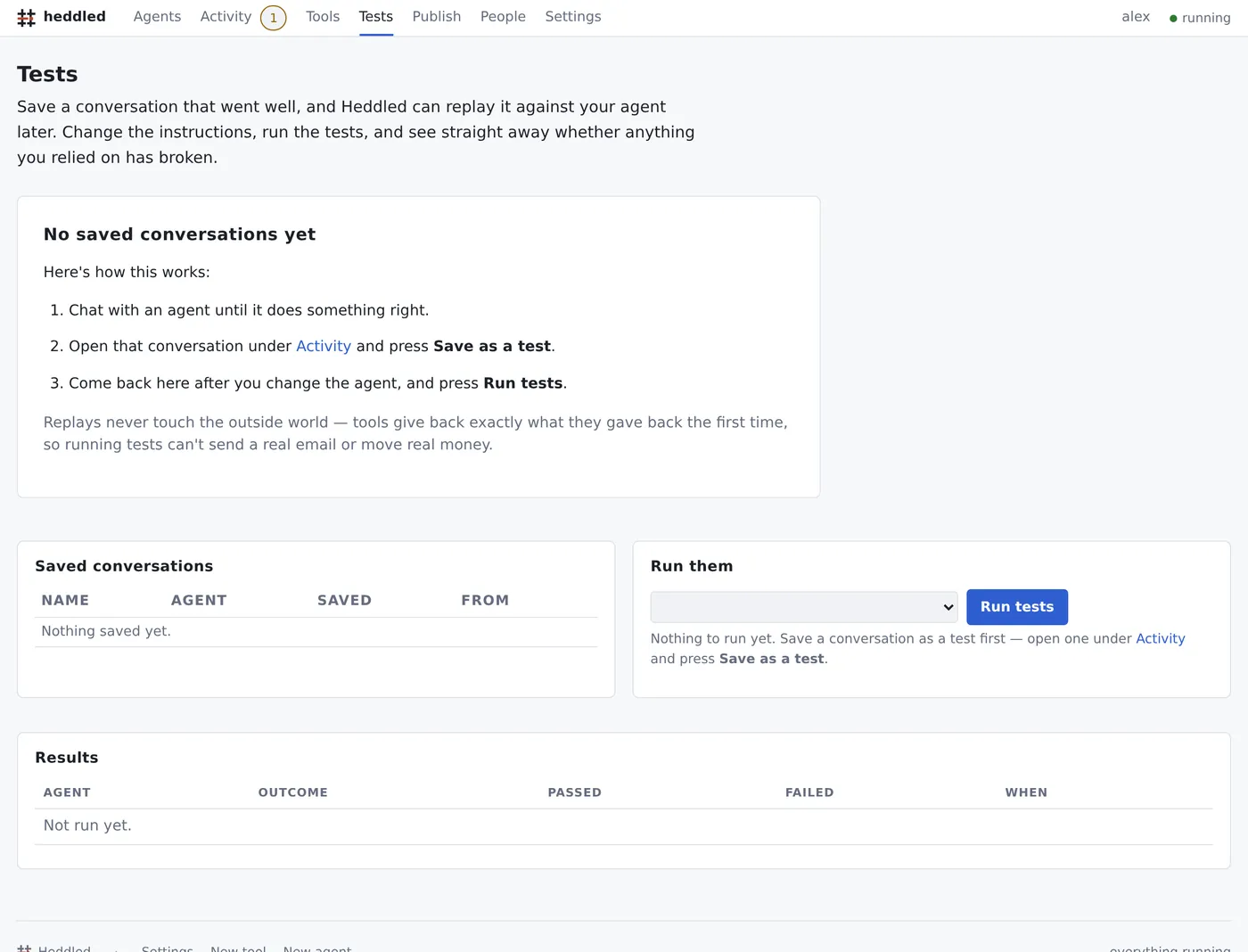 The Tests screen: saved conversations on the left, a picker to run
                    them, and past results underneath.
