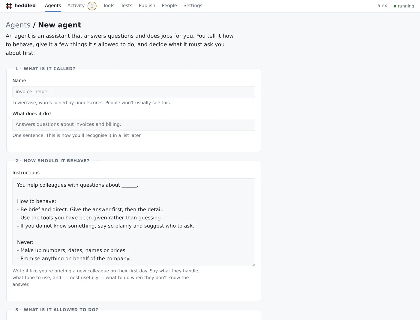 The new agent form, numbered one to five: name, how it should
                    behave, what it is allowed to do, what to check first, and model.
